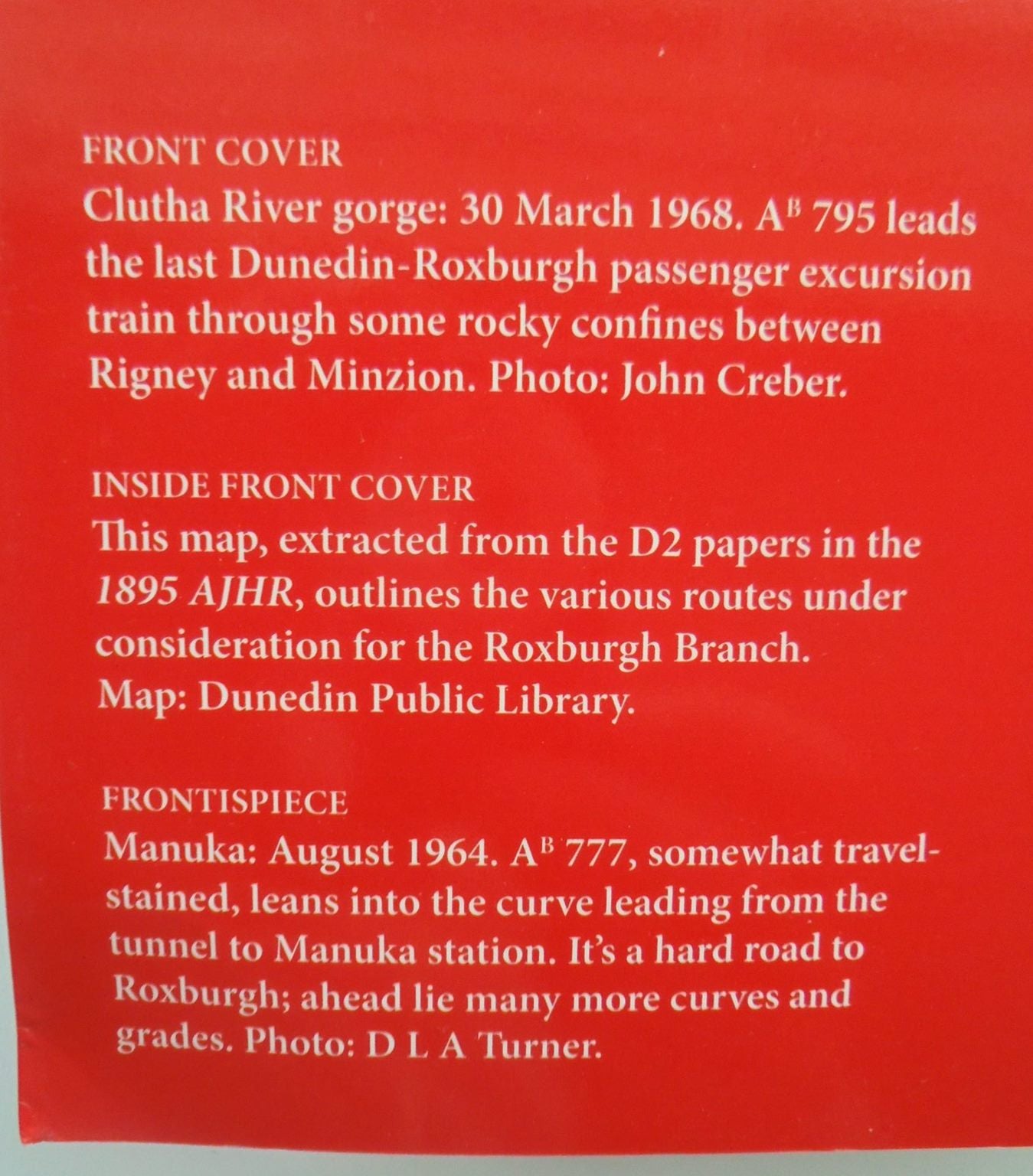 Rails to Roxburgh The Story of a Provincial Railway By W. J. Cowan.