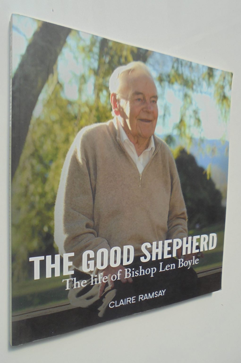 The Good Shepherd: The Life of Bishop Len Boyle.