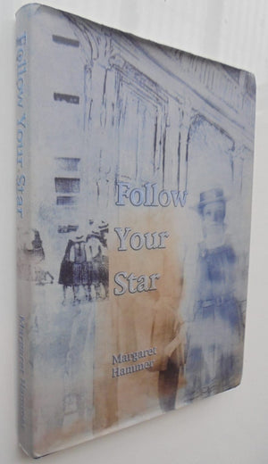 Follow Your Star; Diocesan School for Girls, Auckland 1903-2003