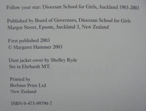 Follow Your Star; Diocesan School for Girls, Auckland 1903-2003