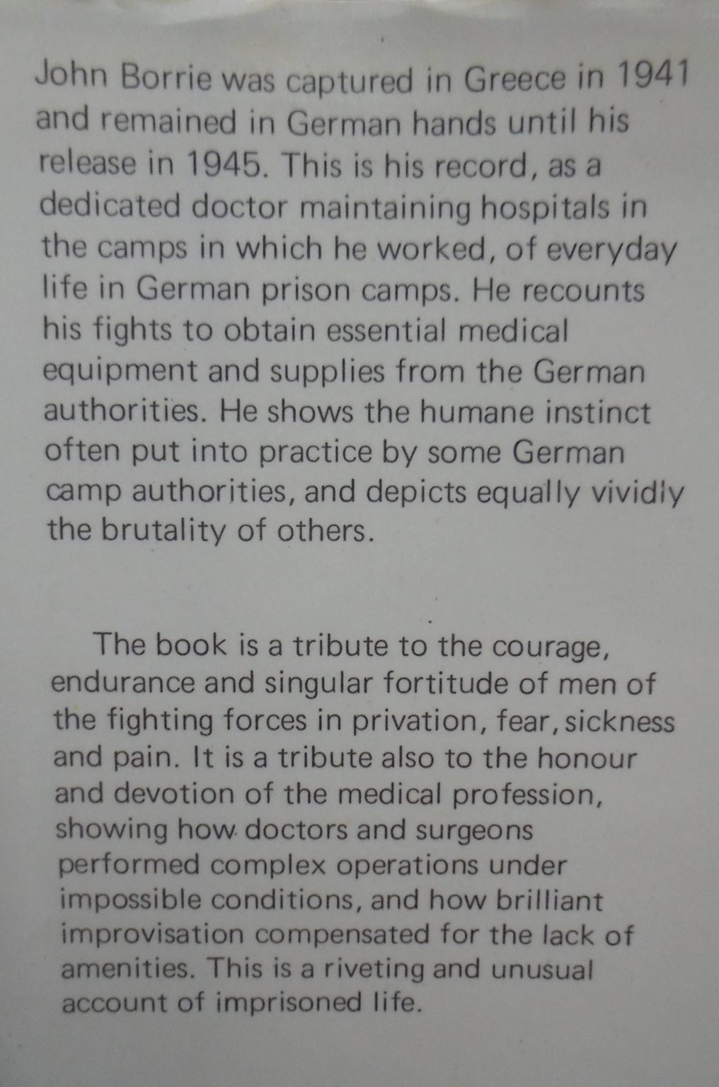 Despite Captivity. A Doctor's Life as Prisoner of War. by John Borrie. SIGNED BY AUTHOR.