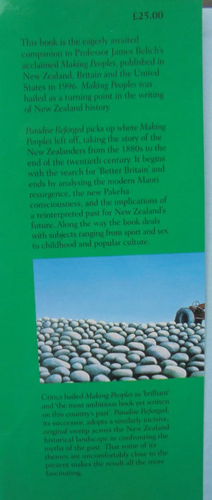 Paradise Reforged A History of the New Zealanders, 1880-2000 By James Belich