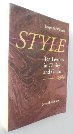 Style Ten Lessons in Clarity and Grace By Williams, Joseph M.