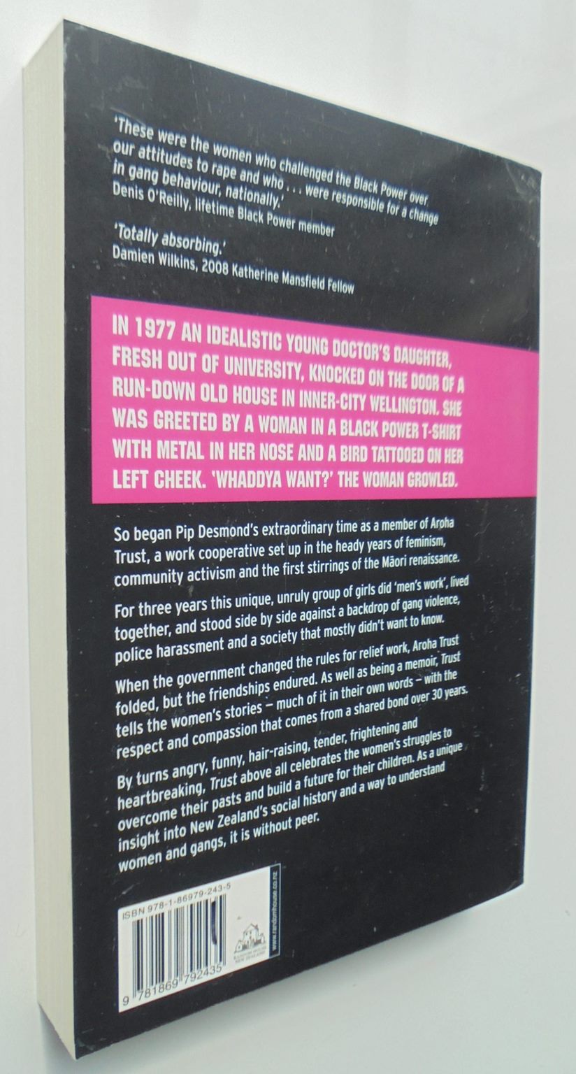 Trust A True Story of Women and Gangs By Pip Desmond.