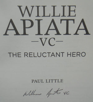 Willie Apiata VC: The Reluctant Hero. SIGNED by Apiata