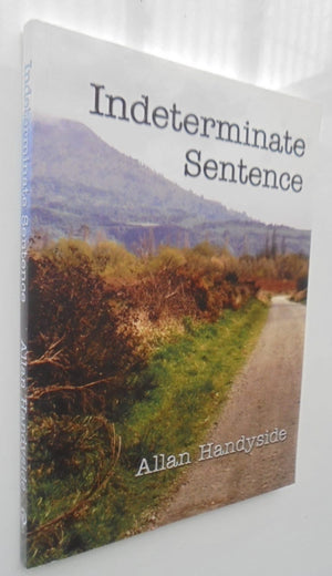 Indeterminate Sentence by Handyside, Allan