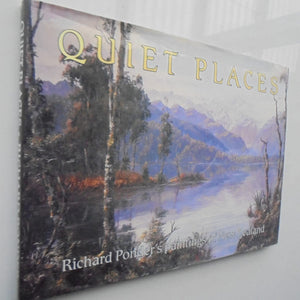 Quiet Places Richard Ponder's Paintings of New Zealand. SIGNED BY PONDER, NUMBERED 116, FIRST EDITION.