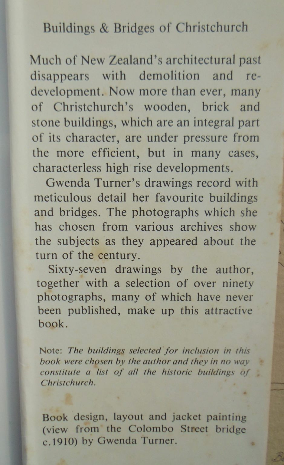 Buildings & Bridges of Christchurch, New Zealand by Gwenda Turner . Publisher: J. McIndoe, 1981, FIRST EDITION.