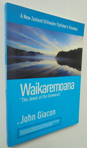 Waikaremoana The Jewel of the Ureweras By John Giacon