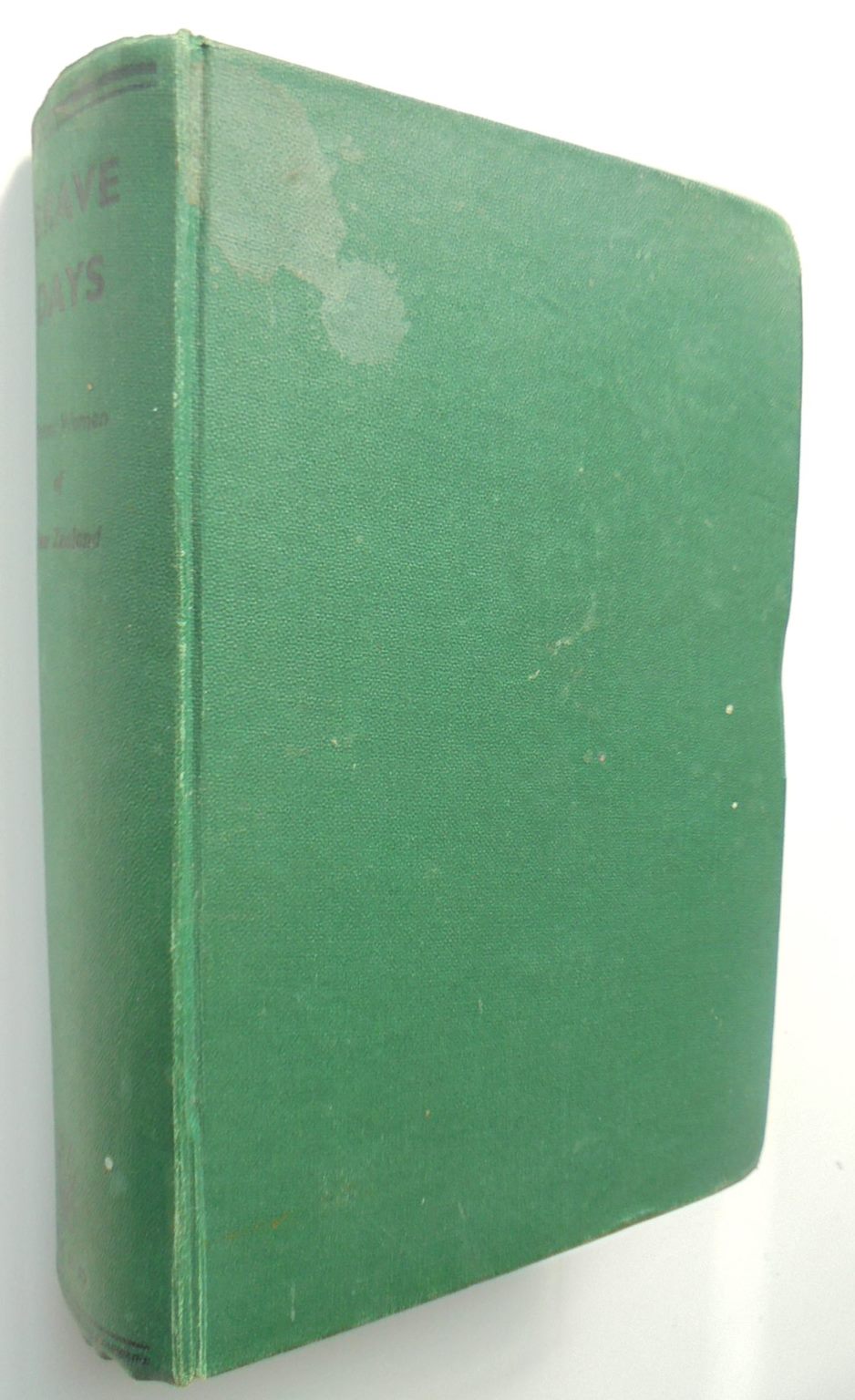 Brave Days. Pioneer Women of New Zealand By Wilson, Helen (et al) 1939 1st ed