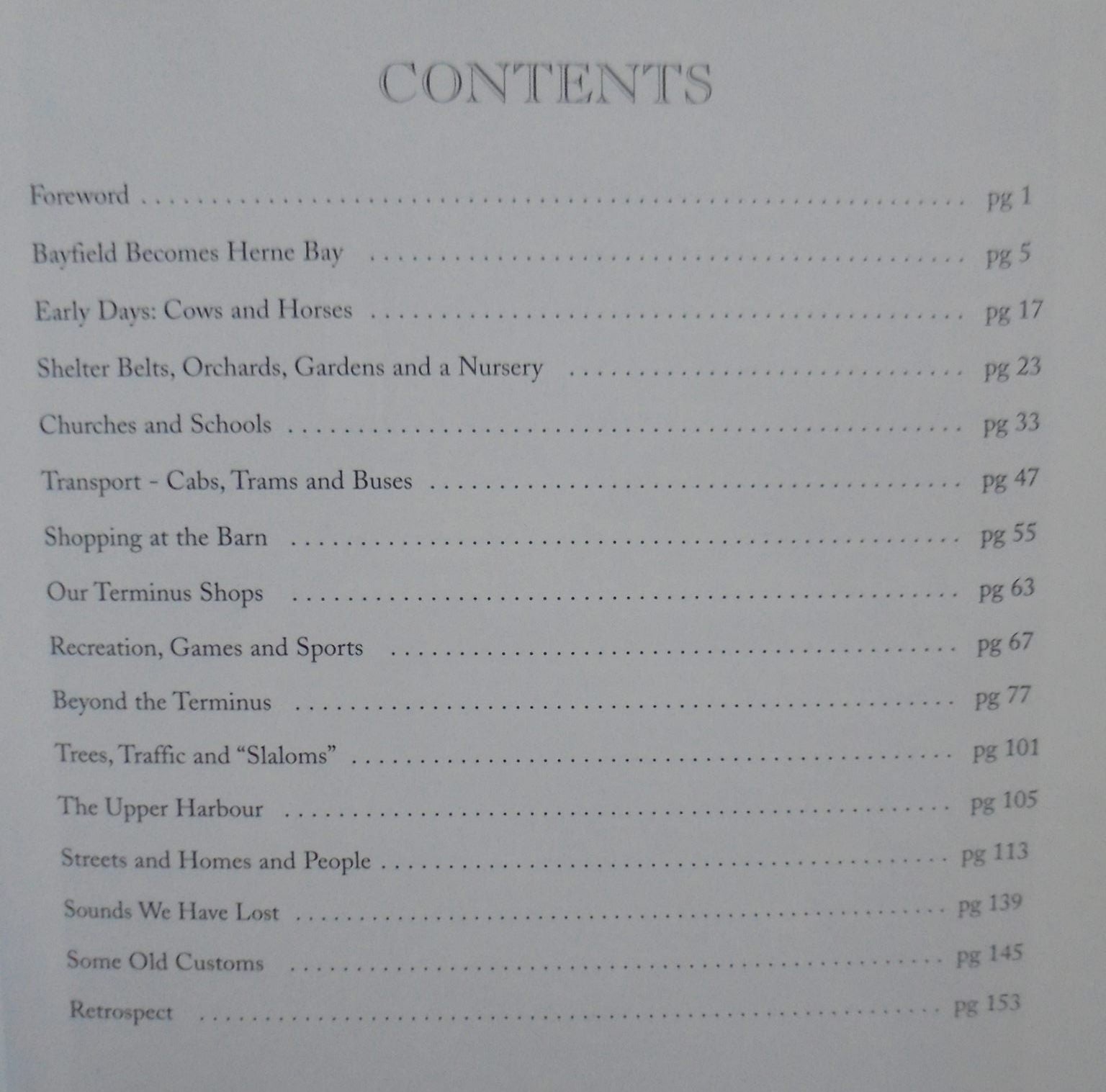 A Hundred Years in Herne Bay: Memories of a unique corner of Auckland. by Marjory F. E. Adams.